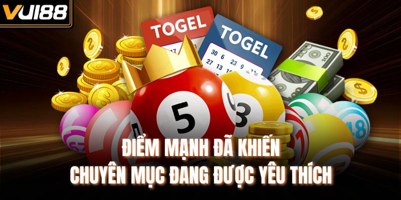 Điểm mạnh đã khiến chuyên mục đang được yêu thích 