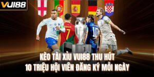 Kèo Tài Xỉu Vui88 Thu Hút 10 Triệu Hội Viên Đăng Ký Mỗi Ngày
