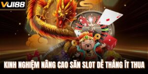 Kinh nghiệm nâng cao săn slot dễ thắng ít thua